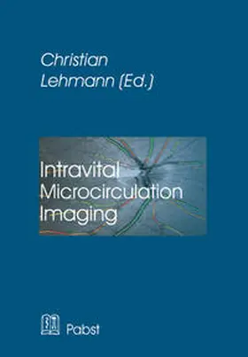 Lehmann |  Intravital Microcirculation Imaging | Buch |  Sack Fachmedien