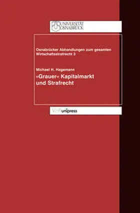 Hagemann |  "Grauer Kapitalmarkt" und Strafrecht | Buch |  Sack Fachmedien