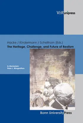 Hacke / Kindermann / Schellhorn |  The Heritage, Challenge, and Future of Realism | Buch |  Sack Fachmedien