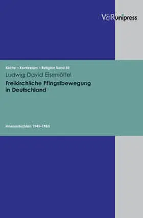 Eisenlöffel |  Freikirchliche Pfingstbewegung in Deutschland | Buch |  Sack Fachmedien