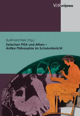 Reis |  Zwischen PISA und Athen – Antike Philosophie im Schulunterricht | Buch |  Sack Fachmedien