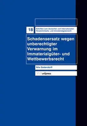 Godendorff |  Schadensersatz wegen unberechtigter Verwarnung im Immaterialgüter- und Wettbewerbsrecht | Buch |  Sack Fachmedien