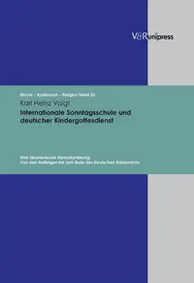 Voigt |  Internationale Sonntagsschule und deutscher Kindergottesdienst | Buch |  Sack Fachmedien