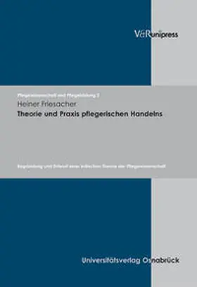 Friesacher |  Theorie und Praxis pflegerischen Handelns | Buch |  Sack Fachmedien