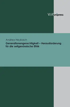 Heubach |  Generationengerechtigkeit – Herausforderung für die zeitgenössische Ethik | Buch |  Sack Fachmedien