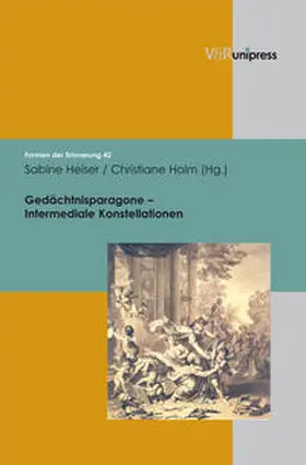 Heiser / Holm |  Gedächtnisparagone – Intermediale Konstellationen | Buch |  Sack Fachmedien