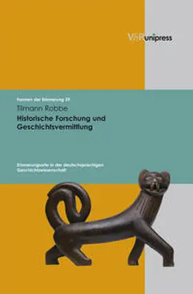 Robbe |  Historische Forschung und Geschichtsvermittlung | Buch |  Sack Fachmedien