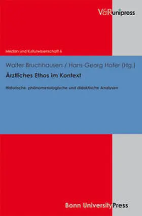 Bruchhausen / Hofer |  Ärztliches Ethos im Kontext | Buch |  Sack Fachmedien