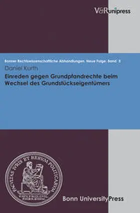 Kurth |  Einreden gegen Grundpfandrechte beim Wechsel des Grundstückseigentümers | Buch |  Sack Fachmedien