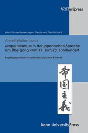 Wallentowitz |  »Imperialismus« in der japanischen Sprache am Übergang vom 19. zum 20. Jahrhundert | Buch |  Sack Fachmedien