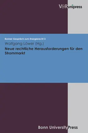 Löwer |  Neue rechtliche Herausforderungen für den Strommarkt | eBook | Sack Fachmedien