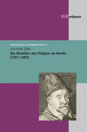 Silies |  Die Motetten des Philippe de Monte (1521–1603) | Buch |  Sack Fachmedien