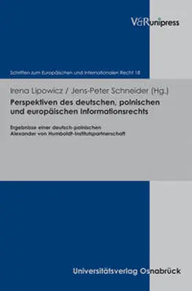 Lipowicz / Schneider |  Perspektiven des deutschen, polnischen und europäischen Informationsrechts | Buch |  Sack Fachmedien