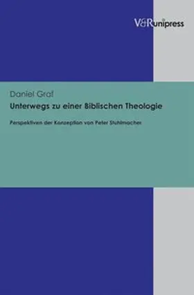 Graf |  Unterwegs zu einer Biblischen Theologie | Buch |  Sack Fachmedien