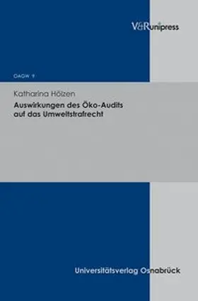 Hölzen |  Auswirkungen des Öko-Audits auf das Umweltstrafrecht | Buch |  Sack Fachmedien