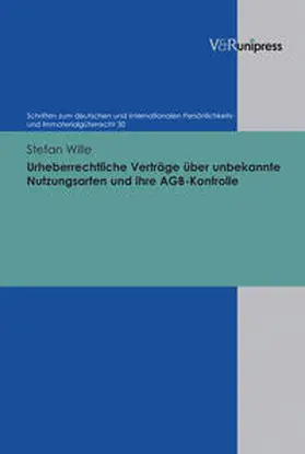 Wille |  Urheberrechtliche Verträge über unbekannte Nutzungsarten und ihre AGB–Kontrolle | Buch |  Sack Fachmedien