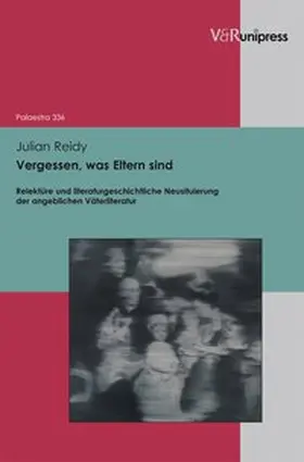 Reidy |  Vergessen, was Eltern sind | Buch |  Sack Fachmedien