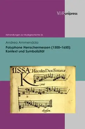 Ammendola |  Polyphone Herrschermessen (1500-1650): Kontext und Symbolizität | Buch |  Sack Fachmedien