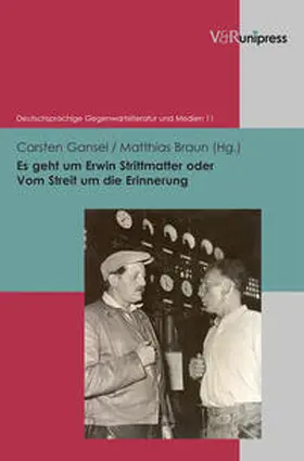 Gansel / Braun |  Es geht um Erwin Strittmatter oder Vom Streit um die Erinnerung | Buch |  Sack Fachmedien