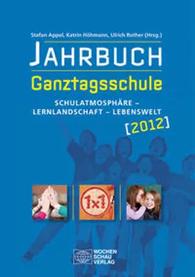 Appel / Rother |  Jahrbuch Ganztagsschule 2012 | Buch |  Sack Fachmedien