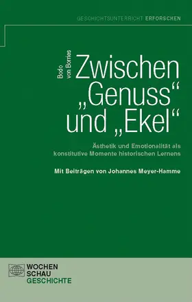von Borries |  Zwischen "Genuss" und "Ekel" | Buch |  Sack Fachmedien
