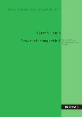 Janis |  Restaurierungsethik | Buch |  Sack Fachmedien