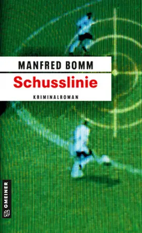 Bomm | Schusslinie | Buch | 978-3-89977-664-5 | www2.sack.de