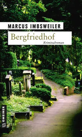 Imbsweiler | Bergfriedhof | Buch | 978-3-89977-742-0 | www2.sack.de