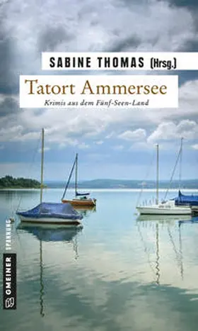 Thomas |  Tatort Ammersee | Buch |  Sack Fachmedien