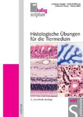 Seeger / Hoffmann / Kacza |  Histologische Übungen für die Tiermedizin | Buch |  Sack Fachmedien