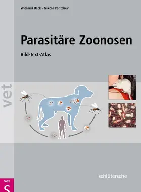 Beck / Pantchev |  Parasitäre Zoonosen | Buch |  Sack Fachmedien