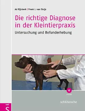 Rijnberk / van Sluijs |  Die richtige Diagnose in der Kleintierpraxis | Buch |  Sack Fachmedien