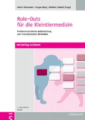 Hartmann / Berg / Schmid |  Rule-Outs für die Kleintiermedizin | Buch |  Sack Fachmedien