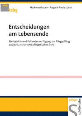 Ambrosy / Löser |  Entscheidungen am Lebensende | Buch |  Sack Fachmedien