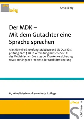 König |  Der MDK - Mit dem Gutachter eine Sprache sprechen | Buch |  Sack Fachmedien
