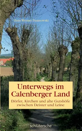 Dannowski |  Unterwegs im Calenberger Land | Buch |  Sack Fachmedien