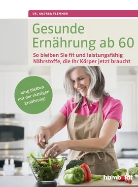 Flemmer |  Gesunde Ernährung ab 60 | Buch |  Sack Fachmedien