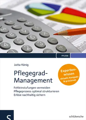 König | Pflegegrad-Management | Buch | 978-3-89993-957-6 | sack.de