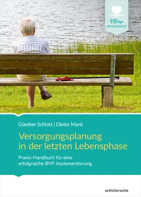 Schlott / Mank |  Versorgungsplanung in der letzten Lebensphase | Buch |  Sack Fachmedien