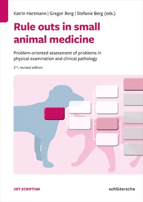 Hartmann / Berg / Dorsch |  Rule outs in small animal medicine | Buch |  Sack Fachmedien