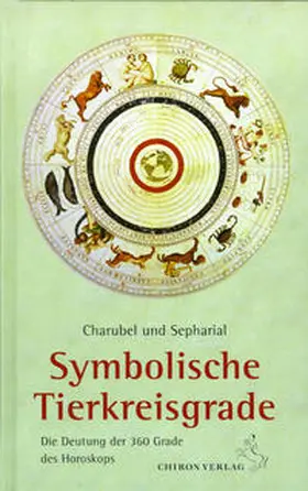 Charubel / Sepharial |  Symbolische Tierkreisgrade | Buch |  Sack Fachmedien