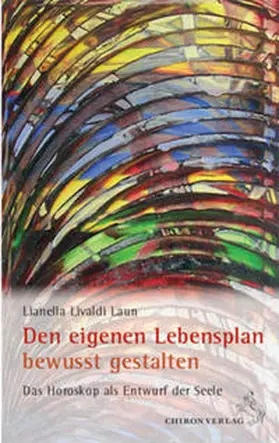 Livaldi Laun |  Den eigenen Lebensplan bewusst gestalten | Buch |  Sack Fachmedien