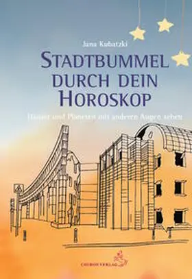 Kubatzki |  Stadtbummel durch dein Horoskop | Buch |  Sack Fachmedien