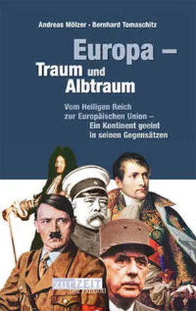 Mölzer / Tomaschitz |  Europa Traum und Albtraum | Buch |  Sack Fachmedien
