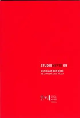 Meighörner / Sporer-Heis / Neuner |  Studiohefte 09. Musik aus der Dose. Die Sammlung Louis Holzer | Buch |  Sack Fachmedien