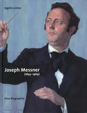 Loimer / Salzburg Museum GmbH / Joseph Messner-Gesellschaft |  Joseph Messner (1893-1969) | Buch |  Sack Fachmedien