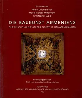 Lehner / Ohandjanian / Mittermayr |  Die Baukunst Armeniens | Buch |  Sack Fachmedien