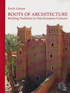 Lehner |  Roots of Architecture | Buch |  Sack Fachmedien