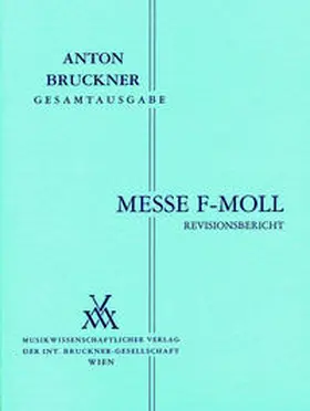 Hawkshaw |  Anton Bruckner Gesamtausgabe / Anton Bruckner, Messe f-Moll | Buch |  Sack Fachmedien