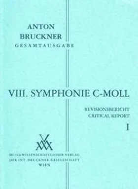 Hawkshaw |  Anton Bruckner Gesamtausgabe / zu Band VIII/1-2: VIII. Symphonie in c-Moll | Buch |  Sack Fachmedien